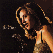 Lilly's 2008 CD - 'Braileira' - Available on cdbaby.com